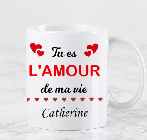 Mug "Tu es l'amour de ma vie"